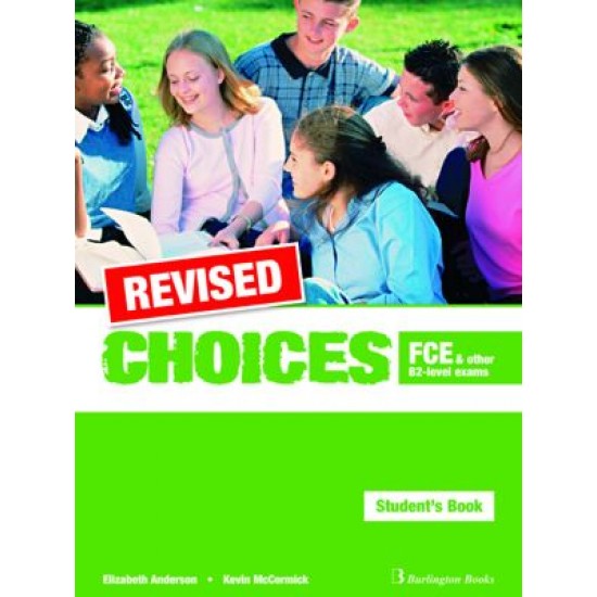 Revised Choices For FCE & Other B2 Level Exams - Student's Book 